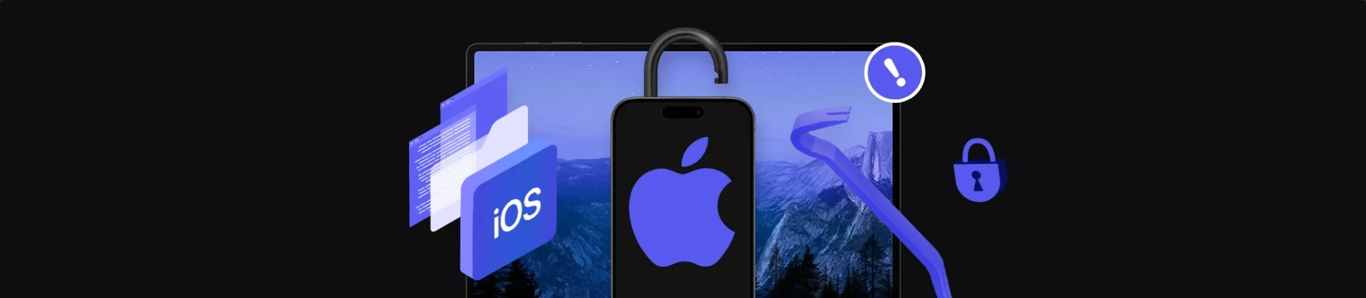 banner with a laptop, iPhone with an open padlock, iOS icon, crowbar